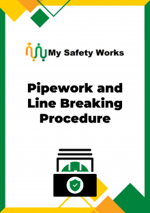 Pipework and Line Breaking Procedure