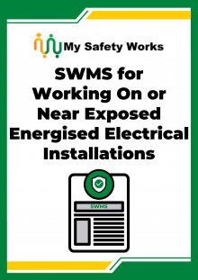 SWMS for Working On or Near Exposed Energised Electrical Installations