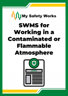 SWMS for Working in a Contaminated or Flammable Atmosphere
