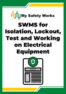 SWMS for Isolation, Lockout, Test and Working on Electrical Equipment