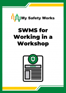 SWMS for Working in a Workshop