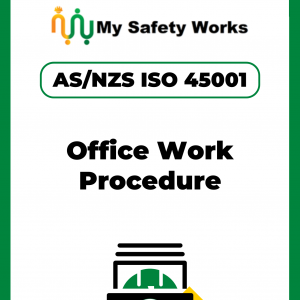 AS/NZS ISO 45001 Office Work Procedure