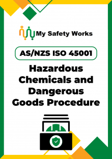 AS/NZS ISO 45001 Hazardous Chemicals and Dangerous Goods Procedure