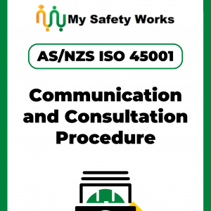 AS/NZS ISO 45001 Communication and Consultation Procedure